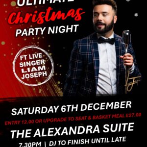 Ultimate Basket Meal Liam Ultimate Christmas Party Night Ft Live Singer Liam Joseph - 6th December 2025