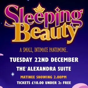 Sleeping Beauty Pantomime - 22nd December 2026